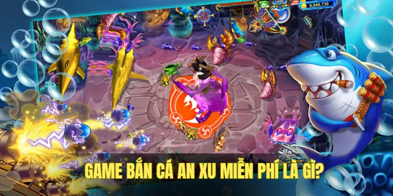 ban-ca-an-xu-mien-phi-la-gi