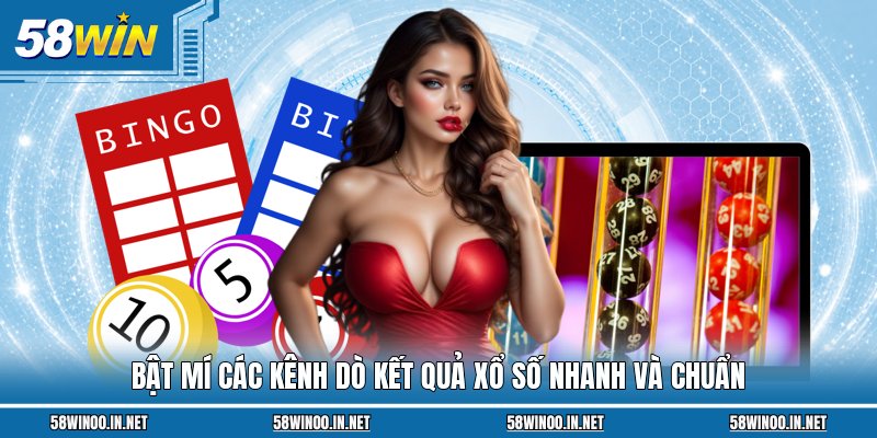 Bật mí các kênh dò kết quả xổ số nhanh và chuẩn