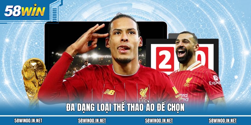 Đa dạng loại thể thao ảo để chọn