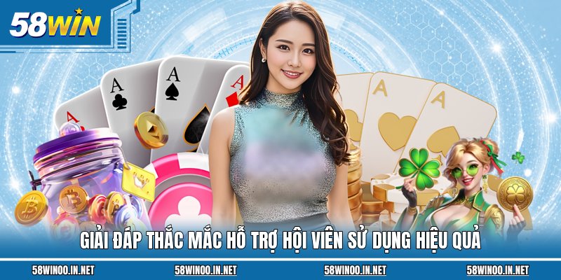 Giải đáp thắc mắc hỗ trợ hội viên sử dụng hiệu quả