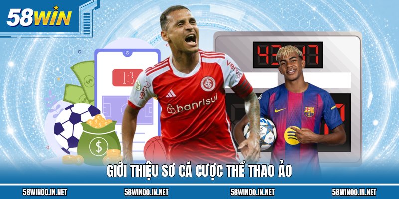 Giới thiệu sơ cá cược thể thao ảo