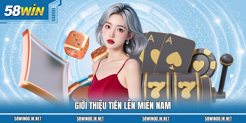 Giới thiệu Tiến Lên Miền Nam
