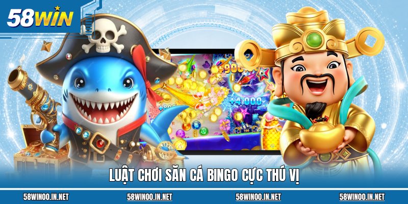 Luật chơi săn cá Bingo cực thú vị