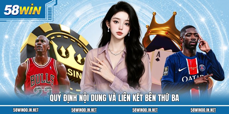Quy định nội dung và liên kết bên thứ ba