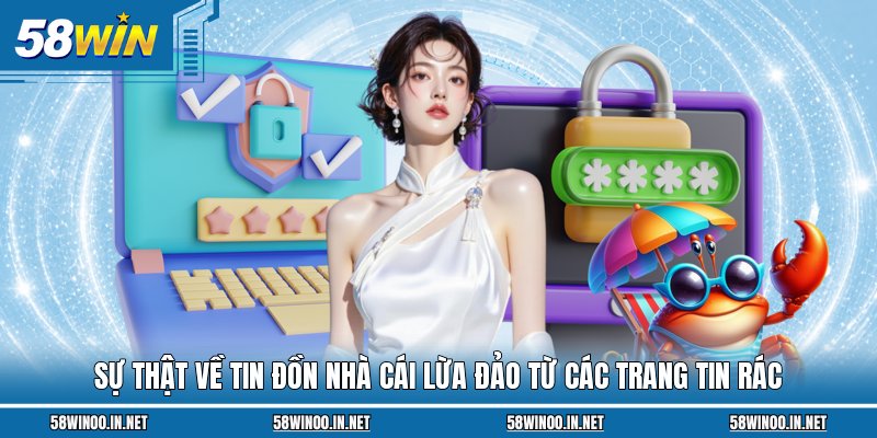Sự thật về tin đồn nhà cái lừa đảo từ các trang tin rác